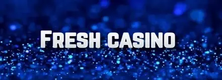 Fresh Casino